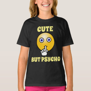 CUTE BUT PSYCHO GIRLS T-Shirts