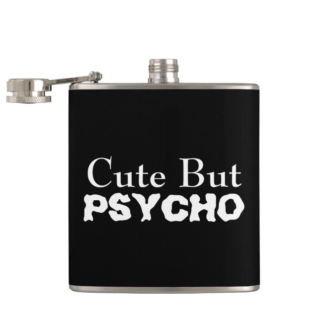 Cute But Psycho Hip Flask (Opened)