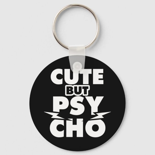 Cute But Psycho Key Ring (Front)
