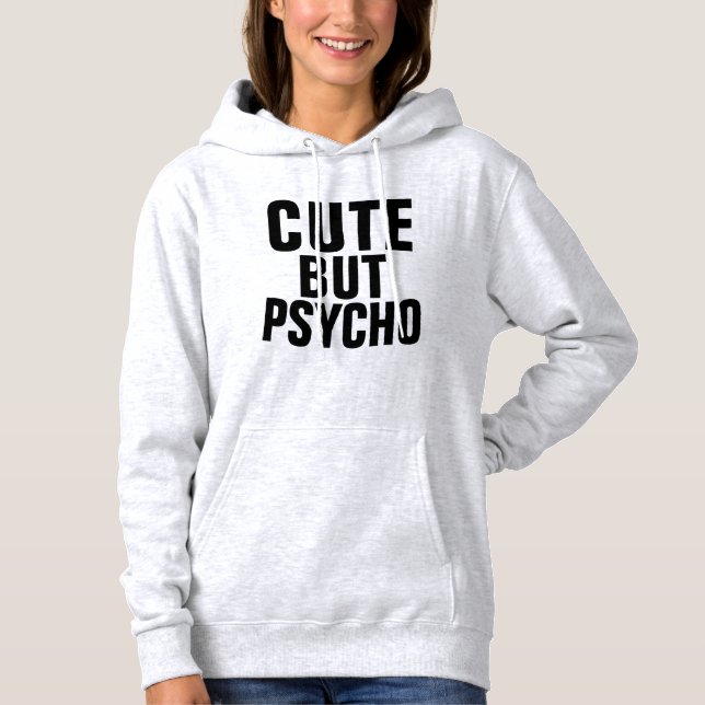 CUTE BUT PSYCHO Ladies T-Shirts & Hoodies (Front)