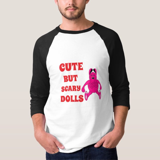 Cute but scary dolls T-Shirt (Front)