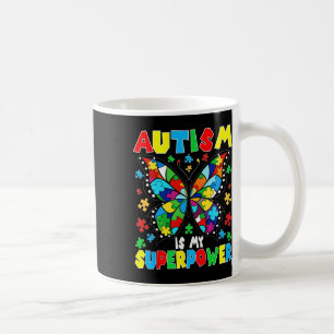 Cute Butterfly Autism Is My Superpower Autism Girl Coffee Mug