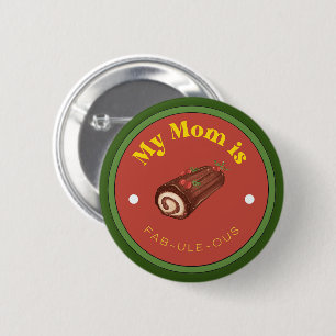 CUTE! Button - My Mum Is Fab-Ule-ous