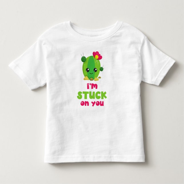 Cute Cactus, Kawaii Cactus, I'm Stuck On You Toddler T-Shirt (Front)