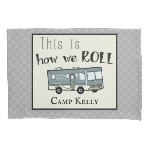 Cute Camping RV "This is How We Roll" Personalised Pillowcase