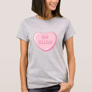 Cute Candy Heart Be Mine Valentine  T-Shirt