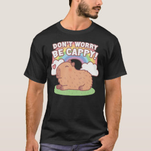Cute Capybara And Rainbow Don't Worry Be Cappy Ami T-Shirt