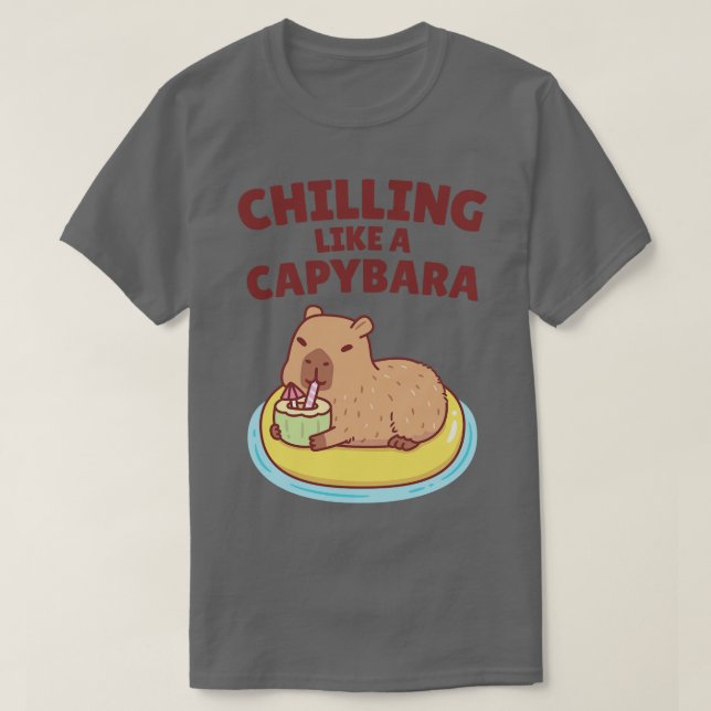 Cute Capybara On A Pool Float g Like A Capybara T-Shirt (Design Front)