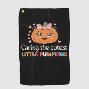 Cute Caring For the Cutest Little Pumpkins Nurse H Golf Towel