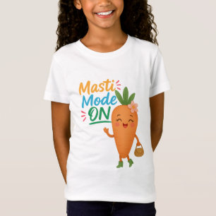 Cute Carrot Masti Mode ON Girls T-Shirt Fun