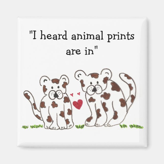 Cute Cartoon Leopards with Saying Magnet (Front)