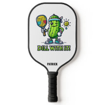 Cute Cartoon Pickle with Paddle Dill with It! 