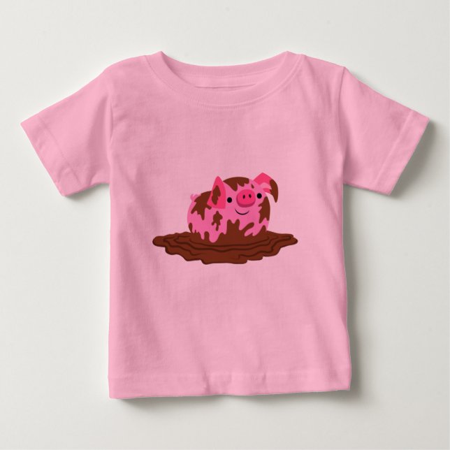 Cute Cartoon Pig in The Mud Baby T-Shirt (Front)