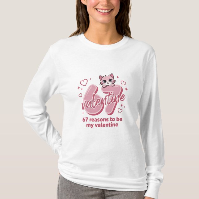Cute cat 67 valentine T-Shirt (Front)