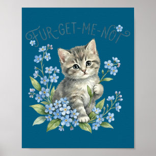 Cute cat &amp; flowers fur-get-me-not gift women poster