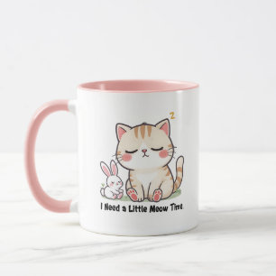 Cute Cat and Rabbit "I Need a Little Meow Time" Mug