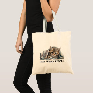 Cute Cat and Weird People Quote Tote Bag