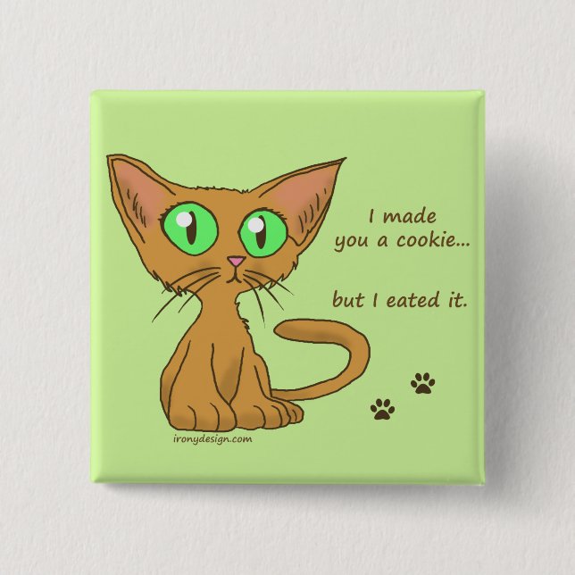 Cute Cat Ate Your Cookie 15 Cm Square Badge (Front)