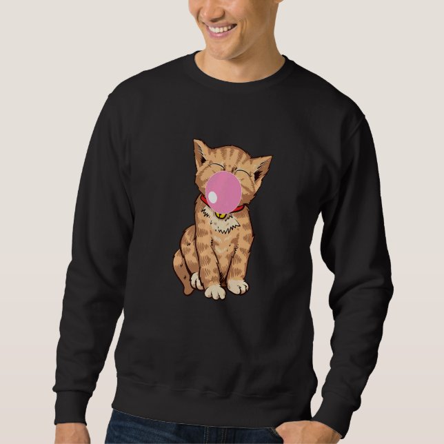 Cute Cat Chews Gum Bubble Bubble Gum Cat Sweatshirt (Front)