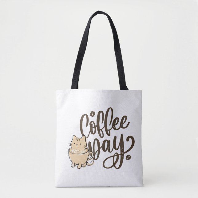 Cute Cat Coffee Tote Bag - Every Day Is Coffee Day (Front)