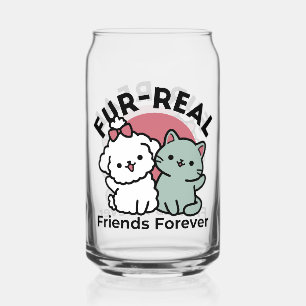 Cute Cat & Dog 'Fur-Real Friends Forever' Design Can Glass