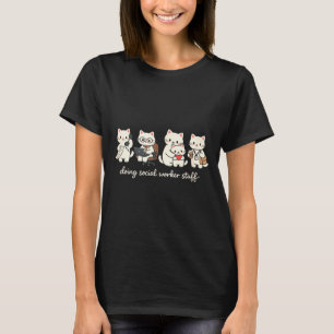 Cute Cat Doing Social Worker Stuff Mental Health T-Shirt