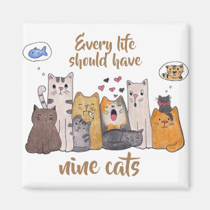 Cute Cat Doodle  Every Life Should Have Nine Cats Magnet