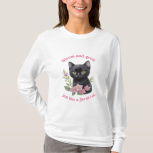 Cute Cat Floral Design Bloom and Grow  T-Shirt