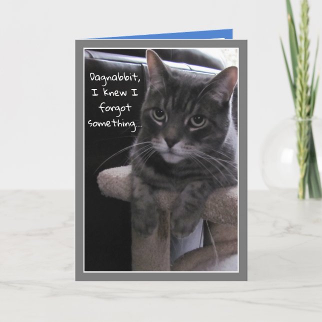 Cute Cat Funny Belated Birthday Card (Front)