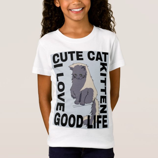 Cute cat good life  T-Shirt (Front)
