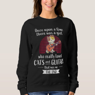 Cute Cat Guitar Player Saying Guitarist I Fairytal Sweatshirt