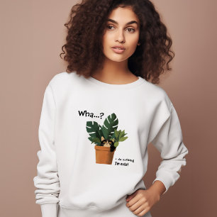 Cute Cat in Planter   Funny Sweatshirt
