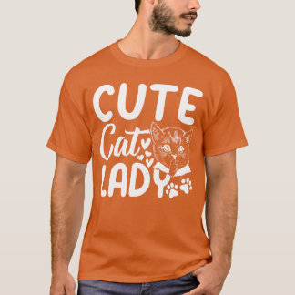 Cute Cat Lady Cute Cat Lover Cat Owner I Cute Cat T-Shirt