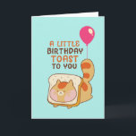Cute Cat Lover Birthday Toast Funny Food Pun Card<br><div class="desc">Funny and cute birthday card for those who love puns and humour. Perfect way to wish your friends and family happy birthday.  Visit our store for more birthday card collection. You'll find something cool,  humourous and sometimes sarcastic birthday cards for your special someone.</div>