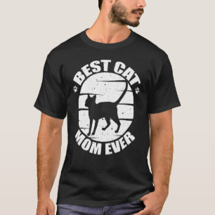 Cute Cat Moms Best Cat Mum Ever Best Cat Mum Mothe T-Shirt