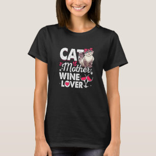 Cute Cat Mother Wine Cat Cat Mother's Day T-Shirt