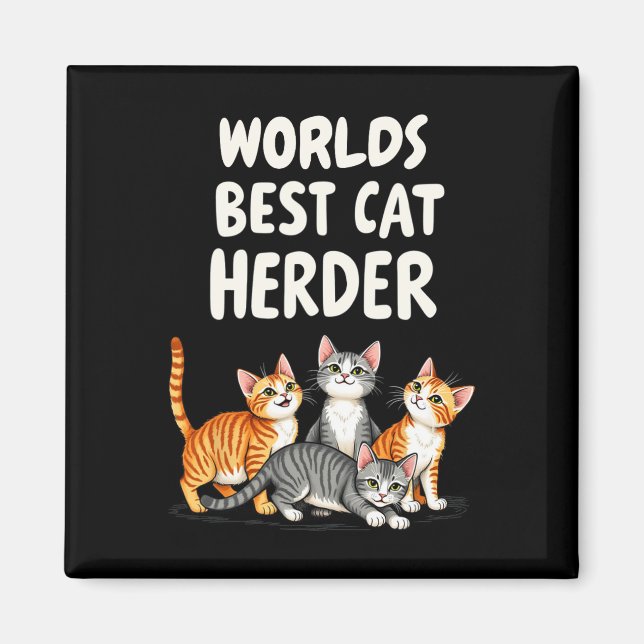 Cute Cat Mum Worlds Best Cat Herder Funny  Magnet (Front)