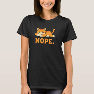 Cute Cat Nope Sleepy Style T-Shirt
