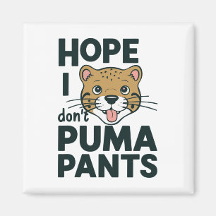 Cute Cat Pun Hope I Don't Puma Pants Cartoon Desig Magnet
