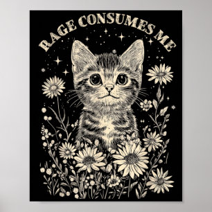 Cute cat rage consumes funny sarcastic kittenCute Poster