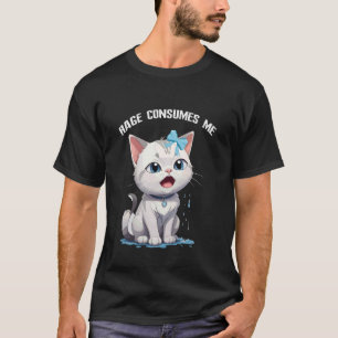 Cute Cat Rage Consumes Me T-Shirt