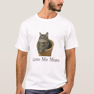 Cute Cat T-Shirt - Featuring "Love Me More" 