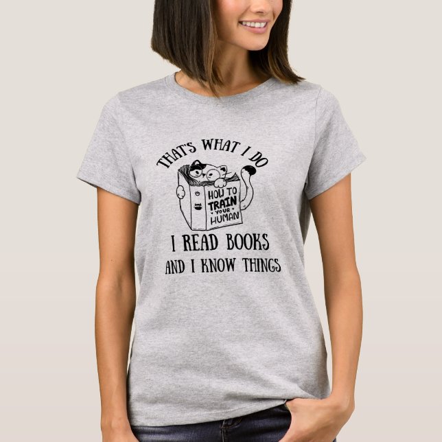 Cute Cat That's What I Do I Read Books T-Shirt (Front)