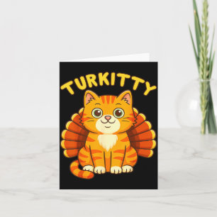 Cute Cat Turkey Funny Thanksgiving For Men Women K Card