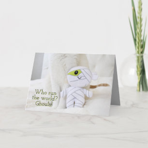 Cute Cat Who Run The World? Ghouls! Halloween Card