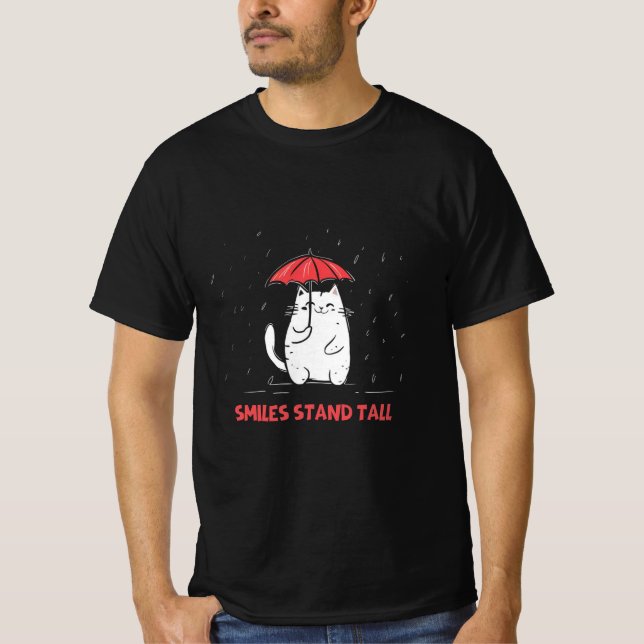 Cute Cat with Umbrella "Smiles Stand Tall" T-Shirt (Front)