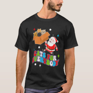 Cute Cats For Everybody Funny Christmas PJs Santa T-Shirt