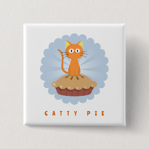 Cute Catty Pie Cat Lover 15 Cm Square Badge