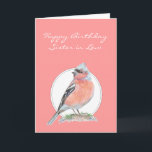 Cute Chaffinch, Birthday Sister -in-Law Card<br><div class="desc">Cute Chaffinch,  Happy Birthday  Sister -in-Law  Bird Collection</div>