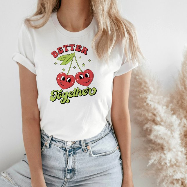 Cute Cherry Hearts Friends Better Together T-Shirt (Creator Uploaded)